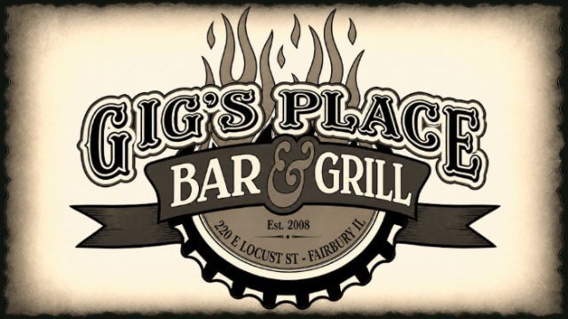 Gig's Place Bar and Grill, established 2008, 220 E Locust St, Fairbury IL
